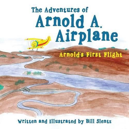 Cover image for The Adventures of Arnold A. Airplane: Arnold's First Flight