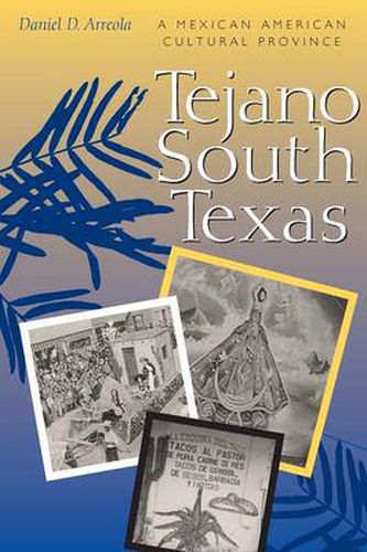 Cover image for Tejano South Texas: A Mexican American Cultural Province