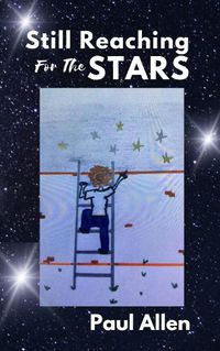 Cover image for Still Reaching For The Stars