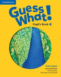 Cover image for Guess What! Level 4 Pupil's Book British English