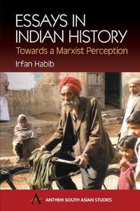 Cover image for Essays in Indian History: Towards a Marxist Perception