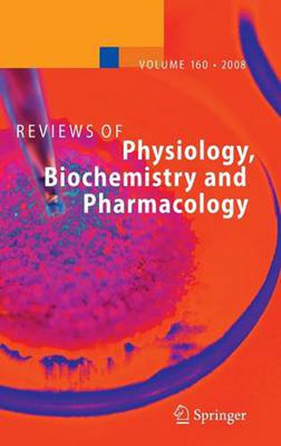 Reviews of Physiology, Biochemistry and Pharmacology 160