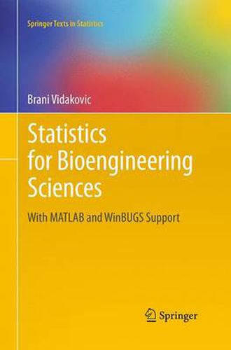 Cover image for Statistics for Bioengineering Sciences: With MATLAB and WinBUGS Support