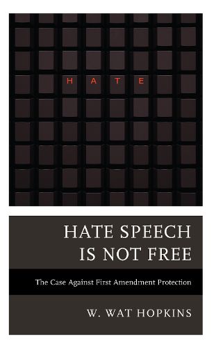 Cover image for Hate Speech Is Not Free