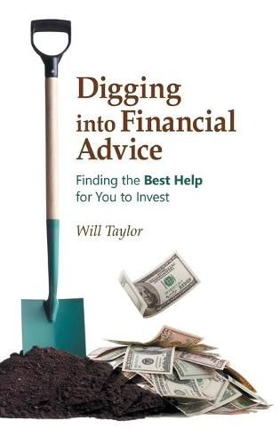 Cover image for Digging into Financial Advice: Finding the Best Help for You to Invest