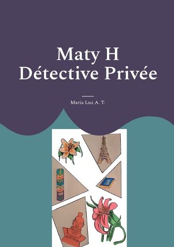 Cover image for Maty H Detective Privee
