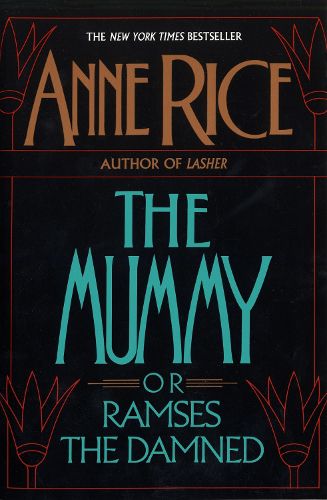 Cover image for The Mummy or Ramses the Damned: A Novel