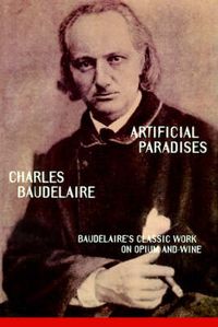 Cover image for Artificial Paradises: Baudelaire's Masterpiece on Hashish