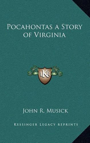 Pocahontas a Story of Virginia