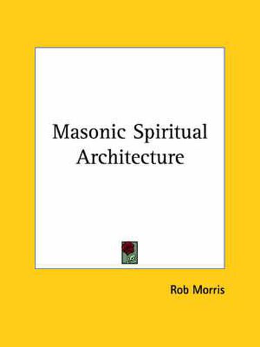 Cover image for Masonic Spiritual Architecture