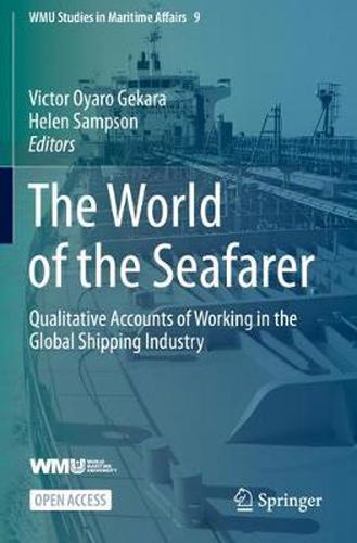 Cover image for The World of the Seafarer: Qualitative Accounts of Working in the Global Shipping Industry