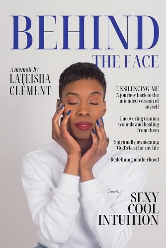 Cover image for Behind The Face