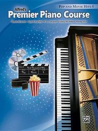 Cover image for Alfred's Premier Piano Course Pop and Movie Hits 5