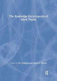 Cover image for The Routledge Encyclopedia of Mark Twain