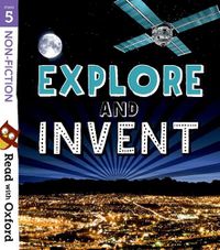 Cover image for Read with Oxford: Stage 5: Non-fiction: Explore and Invent