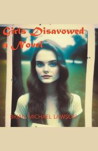 Cover image for Girls Disavowed