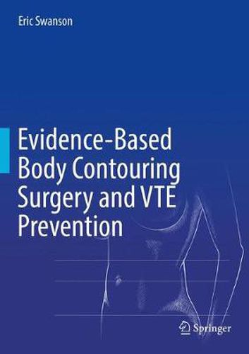 Cover image for Evidence-Based Body Contouring Surgery and VTE Prevention