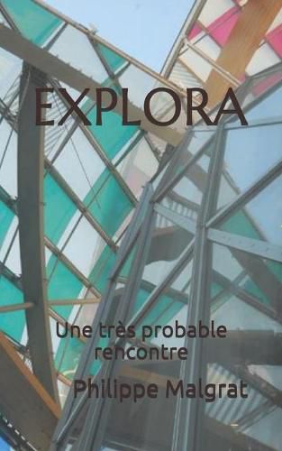 Cover image for Explora: Une tres probable rencontre