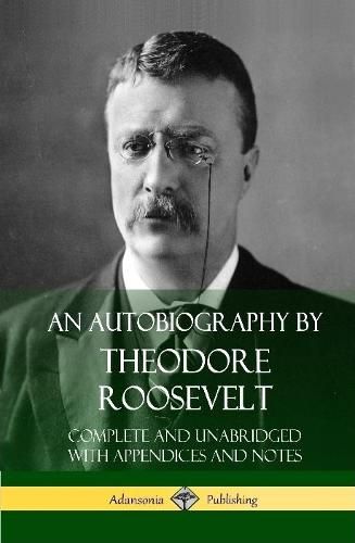 Cover image for An Autobiography by Theodore Roosevelt