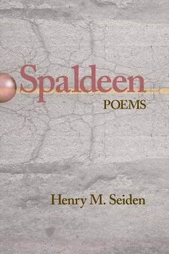 Cover image for Spaldeen: Poems