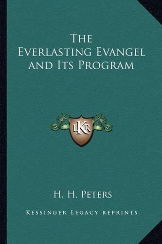 Cover image for The Everlasting Evangel and Its Program