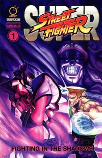 Cover image for Super Street Fighter Omnibus: Fighting in the Shadows