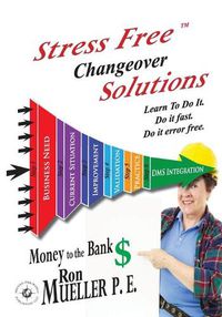 Cover image for Stress FreeTM Changeover Solutions