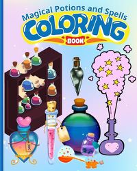 Cover image for Magical Potions and Spells Coloring Book For Kids