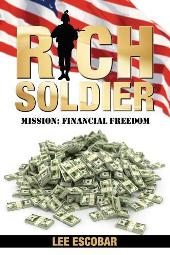 Cover image for Rich Soldier: Mission: Financial Freedom