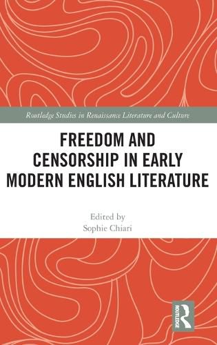 Cover image for Freedom and Censorship in Early Modern English Literature