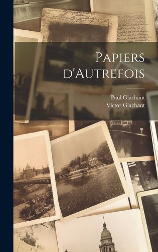 Cover image for Papiers d'Autrefois