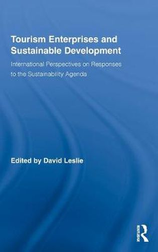 Cover image for Tourism Enterprises and Sustainable Development: International Perspectives on Responses to the Sustainability Agenda