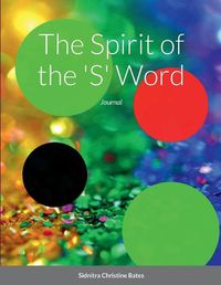 Cover image for The Spirit of the 'S' Word