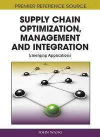 Cover image for Supply Chain Optimization, Management and Integration: Emerging Applications