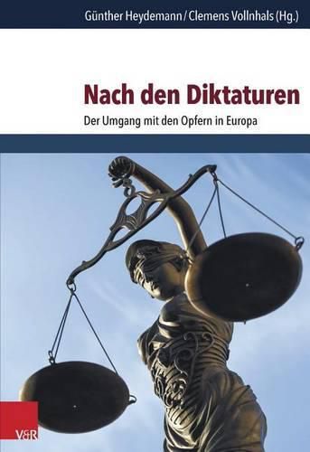 Cover image for Nach Den Diktaturen: Der Umgang Mit Den Opfern in Europa