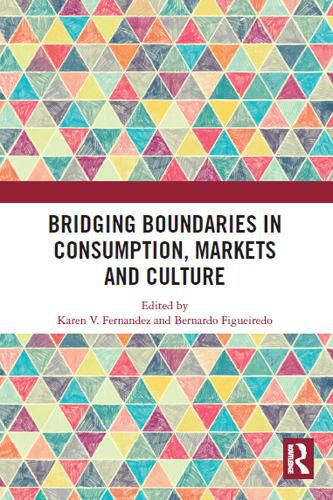 Cover image for Bridging Boundaries in Consumption, Markets and Culture