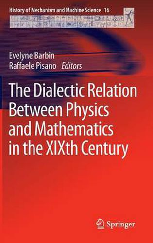 Cover image for The Dialectic Relation Between Physics and Mathematics in the XIXth Century