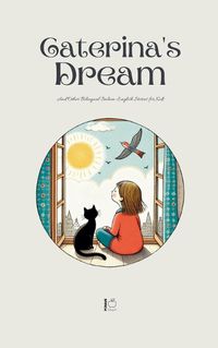 Cover image for Caterina's Dream And Other Bilingual Italian-English Stories for Kids