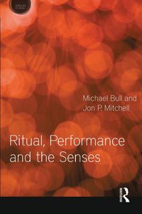 Cover image for Ritual, Performance and the Senses