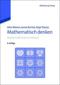 Cover image for Mathematisch Denken: Mathematik Ist Keine Hexerei