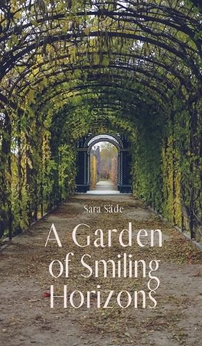 A Garden of Smiling Horizons