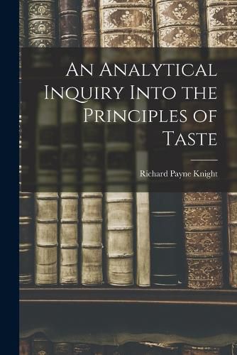 An Analytical Inquiry Into the Principles of Taste