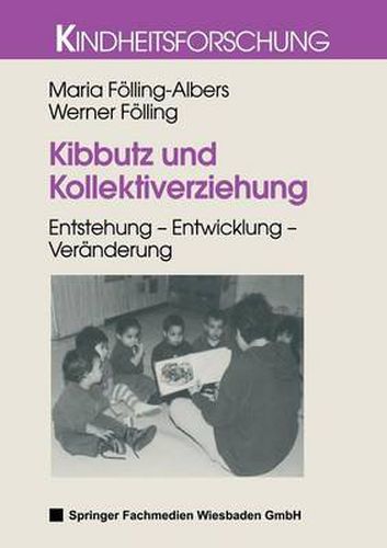 Cover image for Kibbutz und Kollektiverziehung: Entstehung - Entwicklung - Veranderung