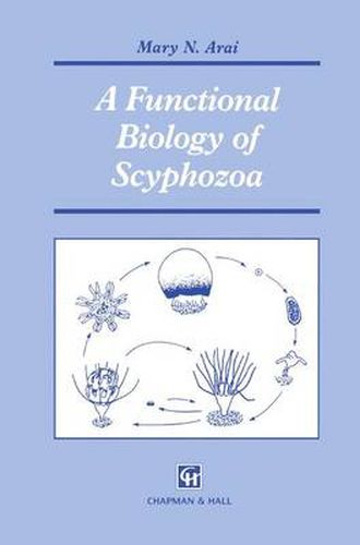 Cover image for A Functional Biology of Scyphozoa