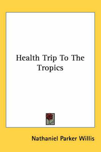 Cover image for Health Trip to the Tropics
