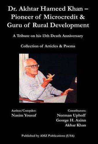 Cover image for Dr. Akhtar Hameed Khan - Pioneer of Microcredit & Guru of Rural Development