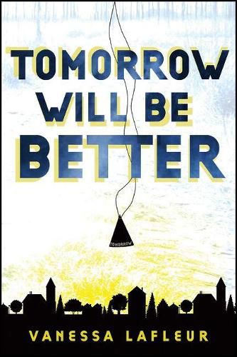 Cover image for Tomorrow Will Be Better