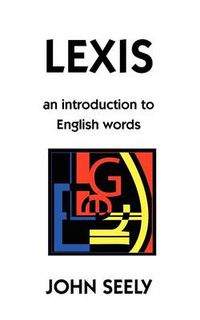 Cover image for Lexis: An Introduction to English Words