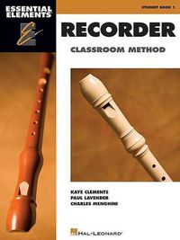 Cover image for Essential Elements Recorder Classroom Method