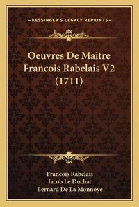 Cover image for Oeuvres de Maitre Francois Rabelais V2 (1711)